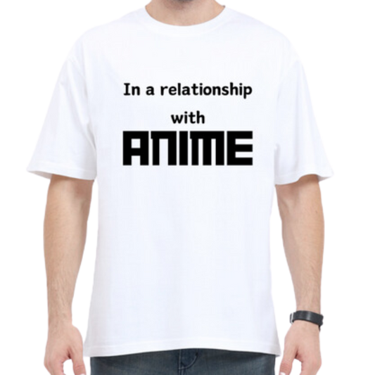 In a relationship with anime T-shirt