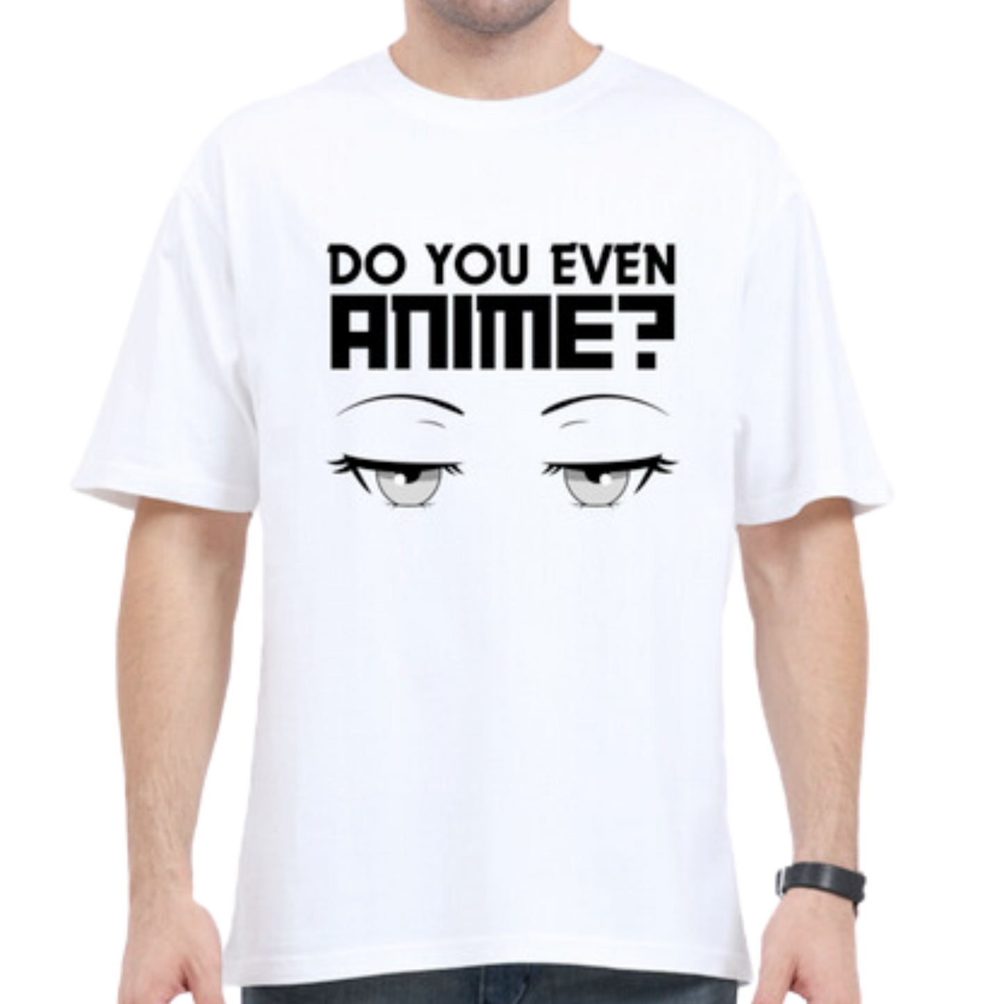 Do you even anime? T-shirt