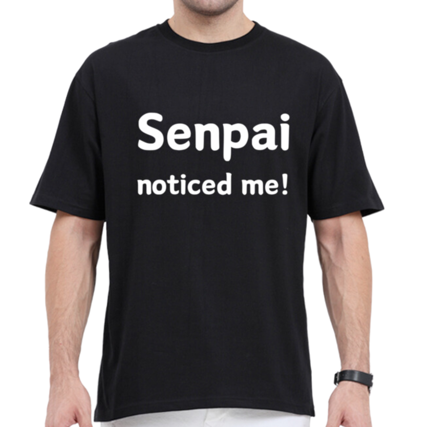 Senpai noticed me! T-shirt